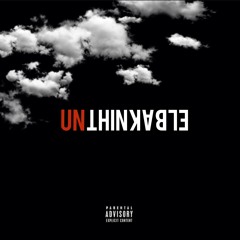 UNTHINKABLE (Prod. By LM Beats)