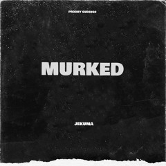 Murked - prodby guddisc