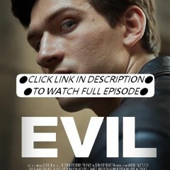 Evil Season 1 Episode 5 | FuLLEpisode -B103103101