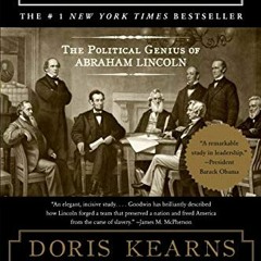 [VIEW] EPUB KINDLE PDF EBOOK Team of Rivals: The Political Genius of Abraham Lincoln by  Doris Kearn