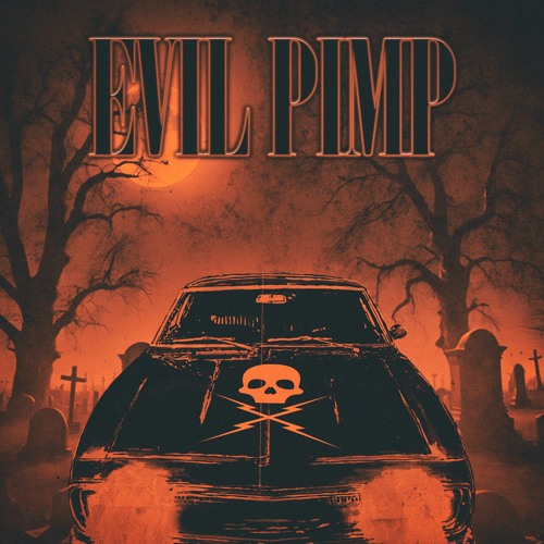 EVIL PIMP