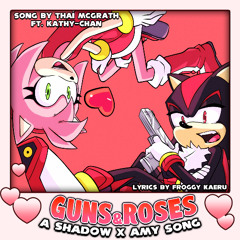 GUNS&ROSES (Shadow x Amy Song)