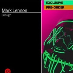Mark Lennon - Enough-( Glenn Molloy Remix)