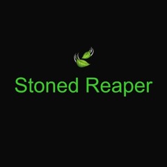 Stoned Reaper
