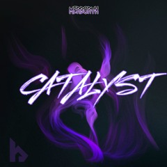 Catalyst