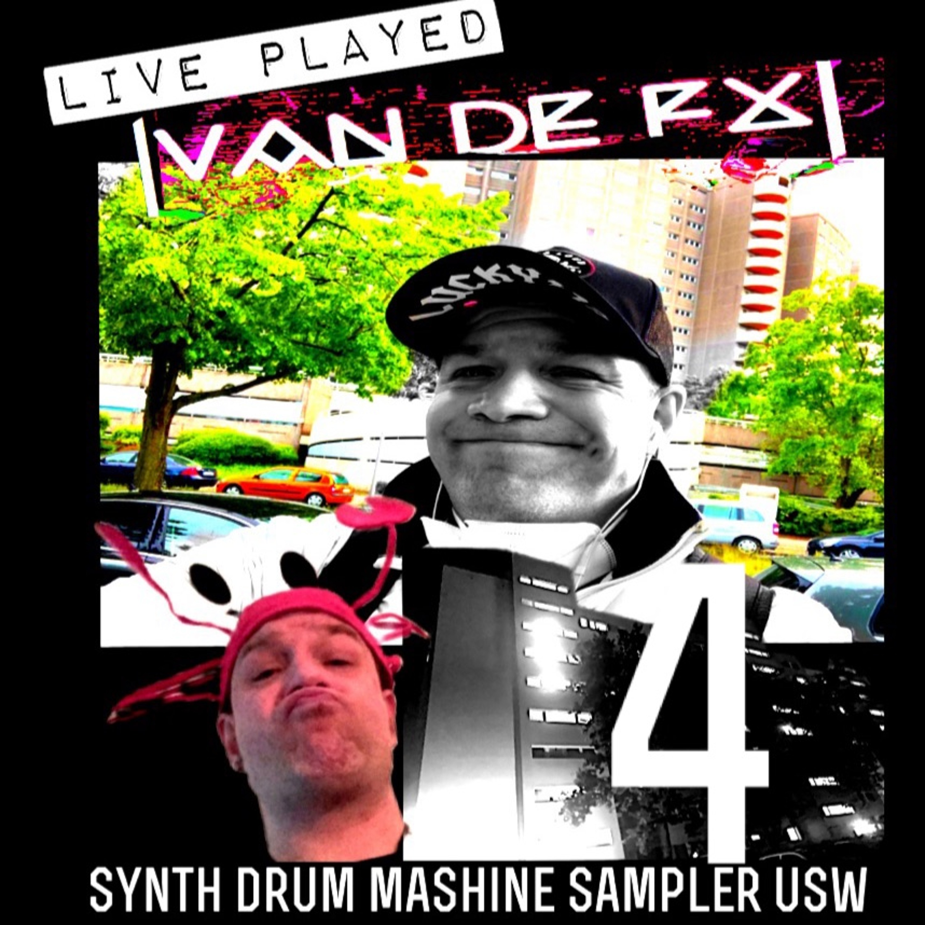 Live Play Van De FX - Gropiusstadt 47  Die 4 Live Ply.WAV episode artwork