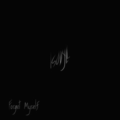 Isodyll - Forget Myself