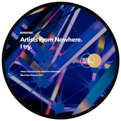 (FREE DOWNLOAD) Artists From Nowhere - I Try (EDIT)