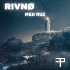 RIVNØ - MEN RUZ