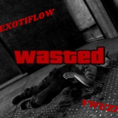 Wasted x vwuzi