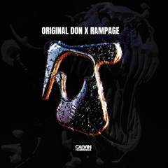 Original Don Vs. Rampage (Calvin Hernandez Mashup)