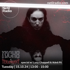 TERMAGANT X NICHE Special w/ Ikävä Pii & Lucy Chappell - 15th October 2024