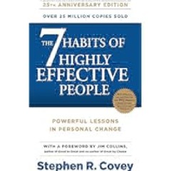The 7 Habits Of Highly Effective People by STEPHEN R COVEY Full Pages
