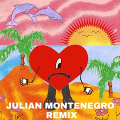 Bad Bunny - El Apagón (Julian Montenegro Remix)