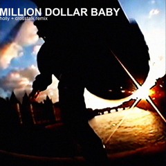 MILLION DOLLAR BABY (HOLLY & Crosstalk Remix)