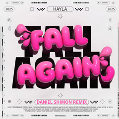 Fall again - Haylla - (DANIEL SHIMON REMIX)