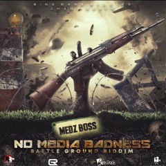 Medz Boss - No Media Badness (Official Audio)