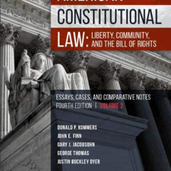 Get KINDLE 📋 American Constitutional Law: Liberty, Community, and the Bill of Rights