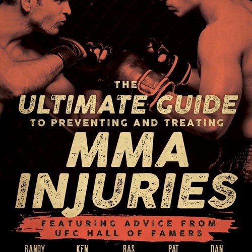 Treating Mma Injuries Featuring Advice