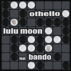 Othello (feat. Bando)