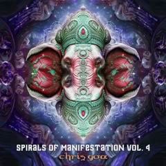 Spirals of Manifestation Vol: 4 A journey into Ethnic, Downtempo and Progressive realms)