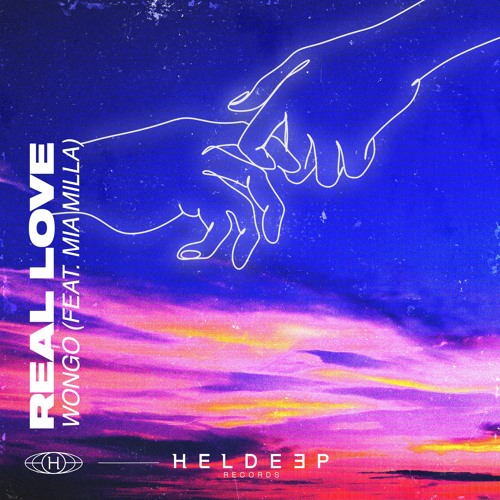 Wongo - Real Love (feat Mia Milla) [OUT NOW]