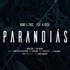 Bruno X Spacc - Paranoiás Ft. M Ricch (OFFICIAL MUSIC VIDEO)