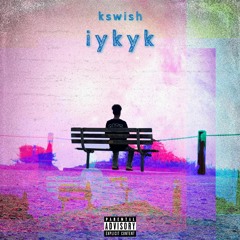 iykyk (prod. GeoGotBands)