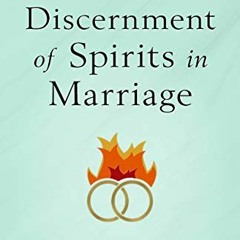 *$ Discernment of Spirits in Marriage *Textbook$