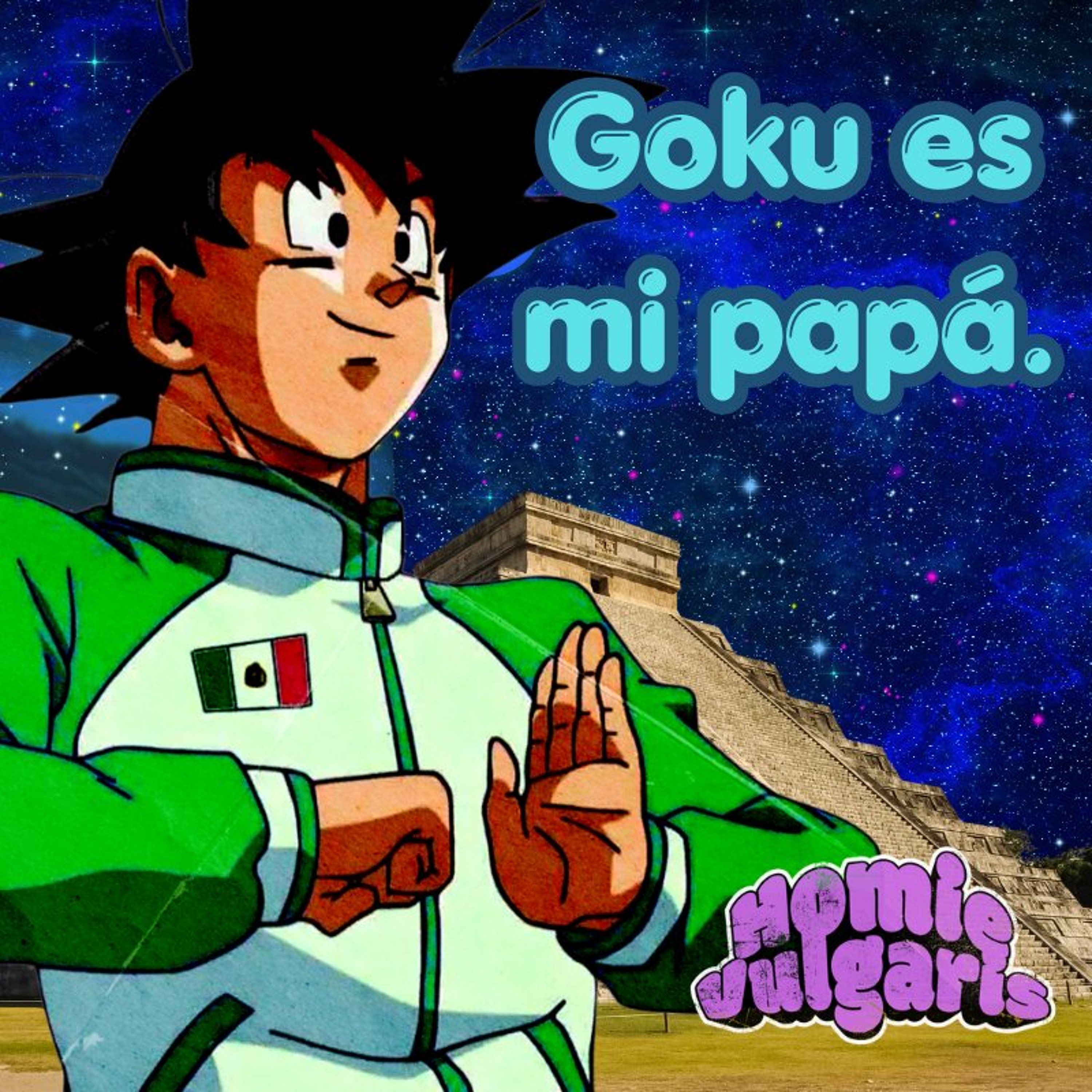 HomieVulgaris 59: Goku is My dad, and Naruto is my brother. episode artwork
