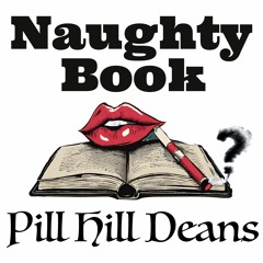 Pill Hill Deans - Naughty Book (140 BPM)