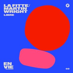 La Fitte, Martin Wright - LIBRE (Radio Mix)