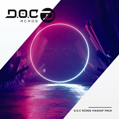 D.O.C RCRDS MASHUP PACK #009 ( FREE DOWLOAD )