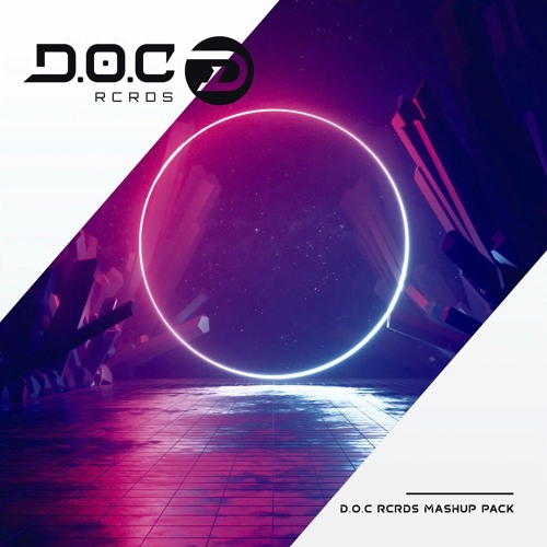 D.O.C RCRDS MASHUP PACK #009 ( FREE DOWLOAD )