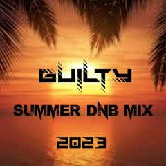 Guilty DnB - Summer DnB Mix 2023