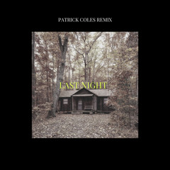 Morgan Wallen - Last Night (Patrick Coles Remix)