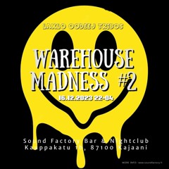 OODEEJ LIVE DJ SET WAREHOUSE MADNESS 2
