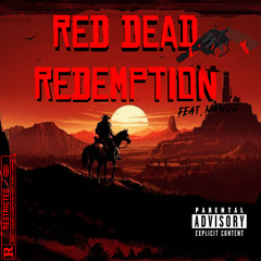 Red Dead Redemption (Feat. Nandzz) (Prod. Max Chris x Ayoley)