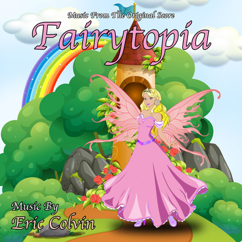 Stream Fairytopia Main Title Magic Meadow by Eric Colvin Listen online for free on SoundCloud