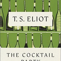 ❤️ Download The Cocktail Party (Harvest Book) by  T. S. Eliot