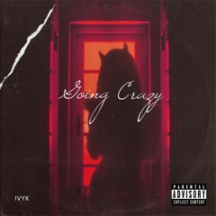 Going Crazy