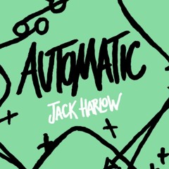automatic jack harlow (my response)