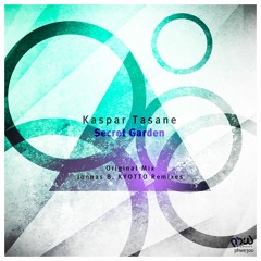 Kaspar Tasane - Secret Garden (KYOTTO Remix)