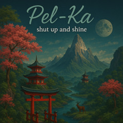 Shut up and shine