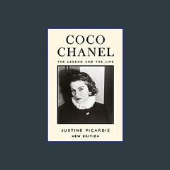 {ebook} 📖 Coco Chanel, New Edition: The Legend and the Life ^DOWNLOAD E.B.O.O.K.#