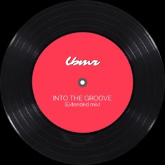 LBMR - Into The Groove (EXTENDED MIX)