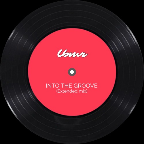LBMR - Into The Groove (EXTENDED MIX)