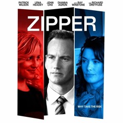 WATCH! Zipper (2015) (FullMovie) Free Online Mp4/720p [O742726B]