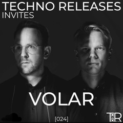Techno Releases Invites Volar - [024]