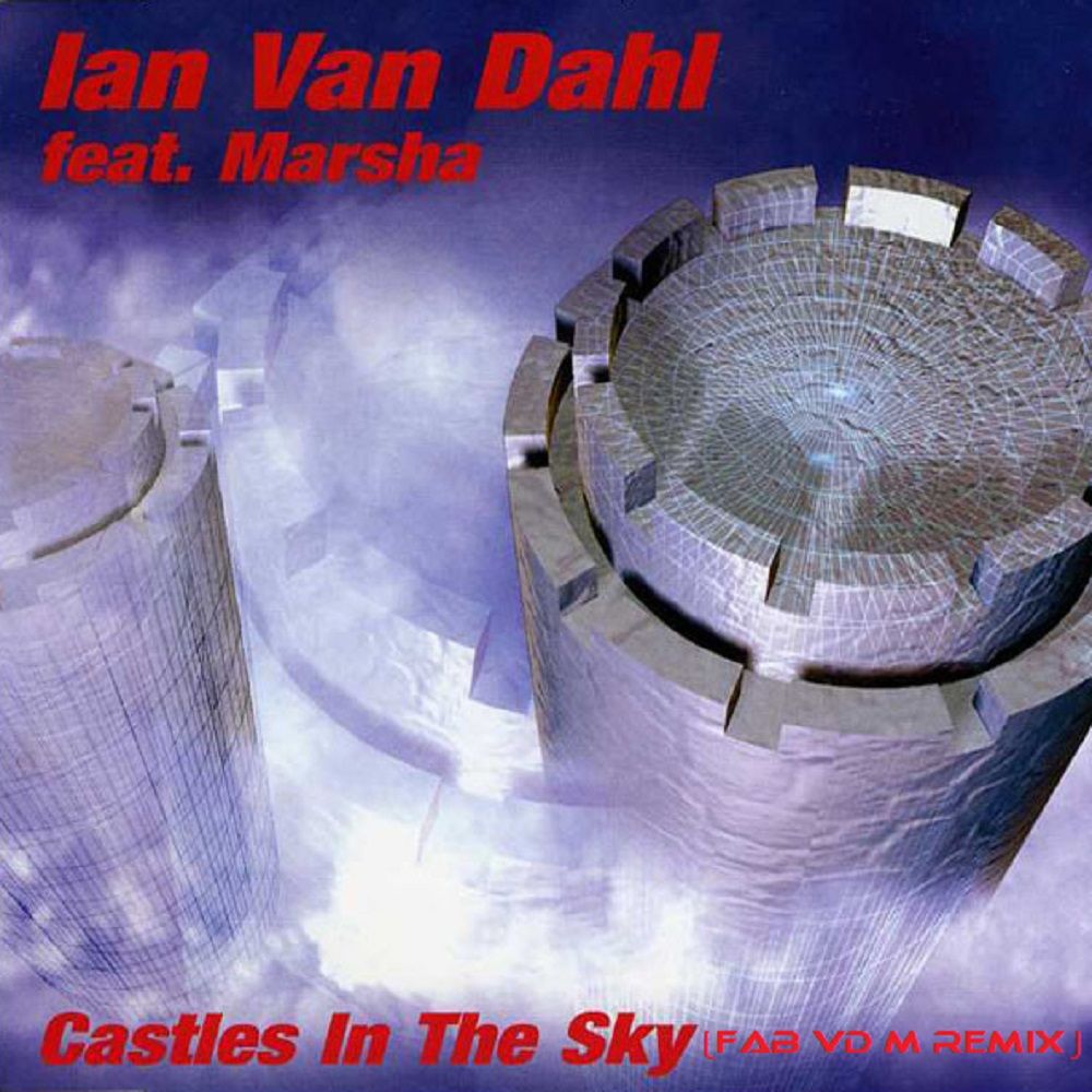 Ian Van Dahl Feat. Marsha – Castles In The Sky (Fab vd M Remix)